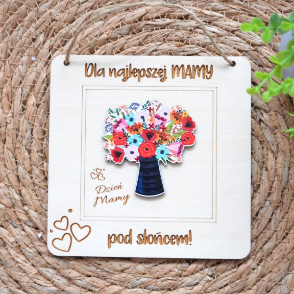 Dla mamy, dzień mamy, obrazek, zawieszka, kwiatek, bukiet, z dedykacją